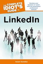 The Complete Idiot''s Guide to LinkedIn