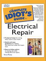 The Complete Idiot''s Guide to Electrical Repair
