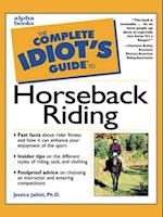 The Complete Idiot''s Guide to Horseback Riding