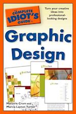 Complete Idiot's Guide to Graphic Design