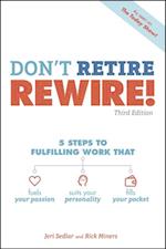 Don''t Retire, REWIRE!, 3E