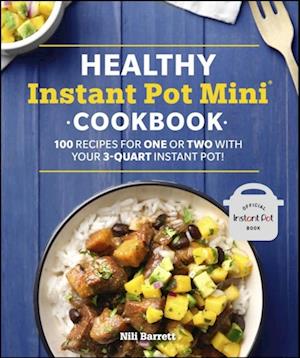 Healthy Instant Pot Mini Cookbook