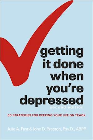 Getting It Done When You''re Depressed, 2E