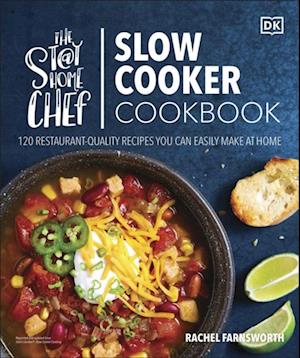 Stay-at-Home Chef Slow Cooker Cookbook