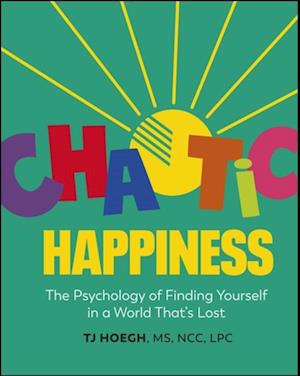 Chaotic Happiness