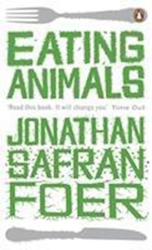 Få Eating Animals af Jonathan Safran Foer som Paperback bog på engelsk -  9780241950838