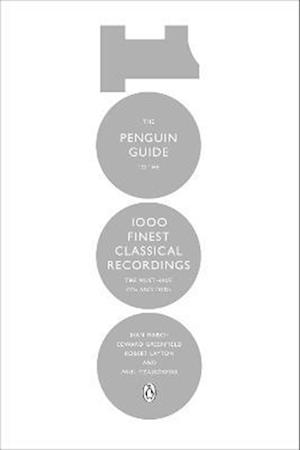 The Penguin Guide to the 1000 Finest Classical Recordings