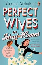 Perfect Wives in Ideal Homes