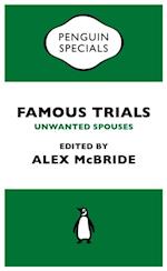 Famous Trials: Unwanted Spouses
