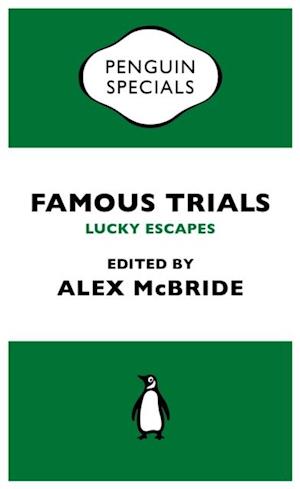 Famous Trials: Lucky Escapes