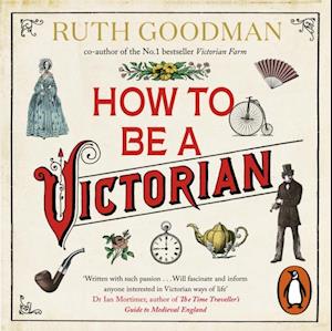 How to be a Victorian