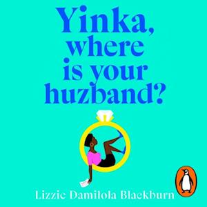 Yinka, Where is Your Huzband?