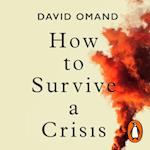 How to Survive a Crisis