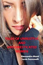 Tales of Unrestful and Undomesticated Women