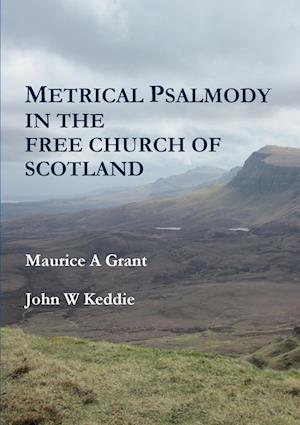 Metrical Psalmody in the Free Church of Scotland