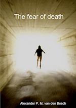 The fear of death 