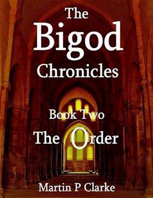 Bigod Chronicles - Book Two - The Order