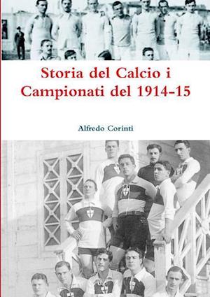 Storia del Calcio I Campionati del 1914-15