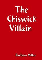 The Chiswick Villain 