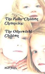 The Fuller Children Chronicles