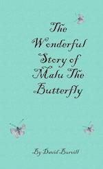 The Wonderful Story of Malu the Butterfly 