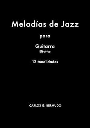 Melodías de Jazz para Guitarra Eléctrica