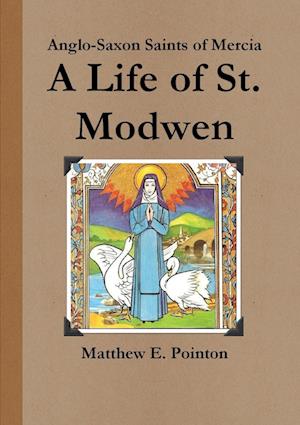 A Life of St. Modwen