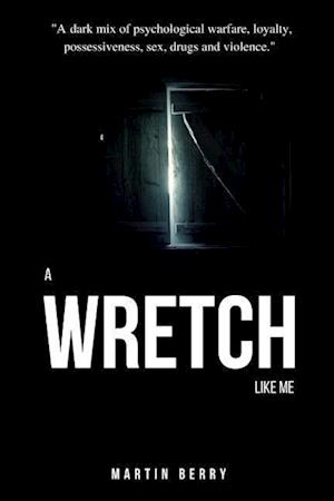 WRETCH LIKE ME