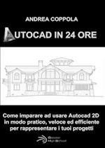 AutoCAD in 24 Ore