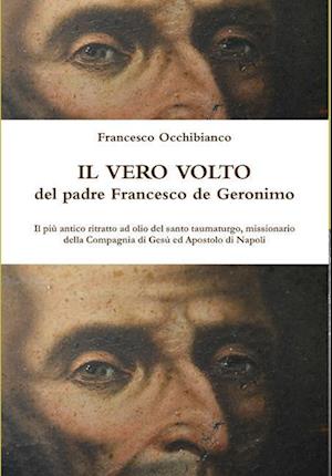 Il Vero Volto del Padre Francesco de Geronimo