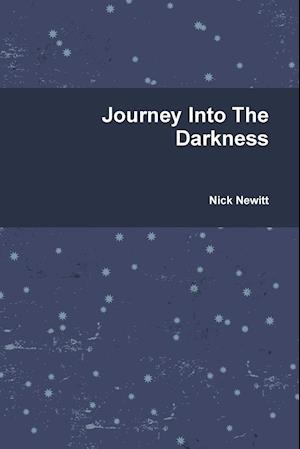 Journey Into the Darkness