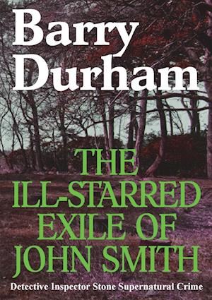 The Ill-Starred Exile of John Smith