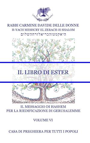 RIEDIFICAZIONE RIUNIFICAZIONE RESURREZIONE - He - Il Libro di Ester