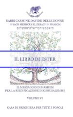 RIEDIFICAZIONE RIUNIFICAZIONE RESURREZIONE - He - Il Libro di Ester