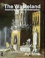 Wasteland: America's Search for Redemption