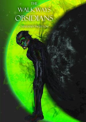 The Walkways Obsidians