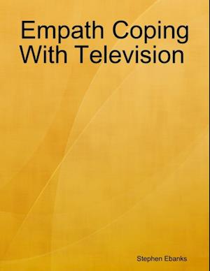 Empath Coping With Television