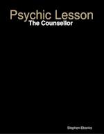 Psychic Lesson: The Counsellor