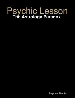 Psychic Lesson: The Astrology Paradox