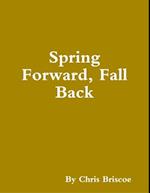 Spring Forward, Fall Back