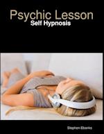 Psychic Lesson: Self Hypnosis