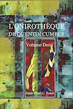 L'Onirothèque de Quentin Cumber, Vol. 2