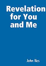 Revelation for You and Me
