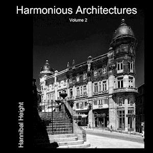 Harmonious Architectures - Volume 2