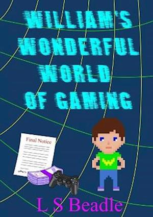 William's Wonderful World of Gaming