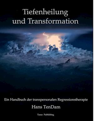 Tiefenheilung Und Transformation