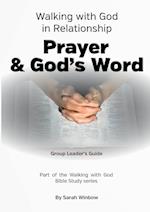 Walking with God in Relationship - Prayer & God's Word - Group Leader's Guide