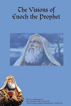 The Visions of Enoch the Prophet