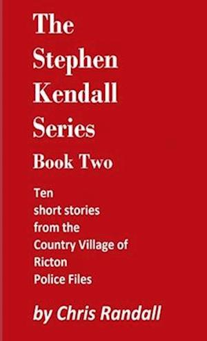 The Stephen Kendall Series - Book Two