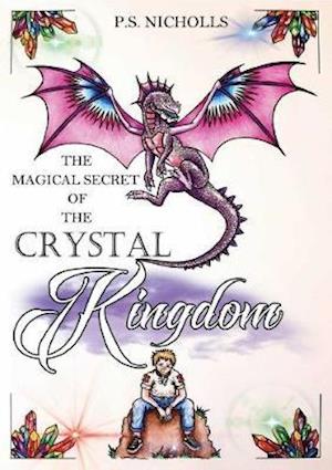 The Magical Secret of the Crystal Kingdom